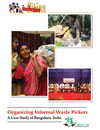 A Case Study of Organizing Informal Waste Pickers in India