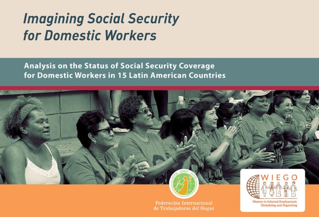 Imagining Social Security for Domestic Workers - WIEGO & IDWF