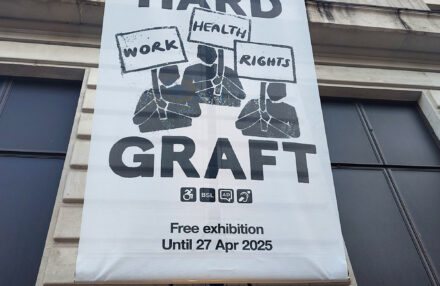 “Hard Graft: Work, Health and Rights” banner